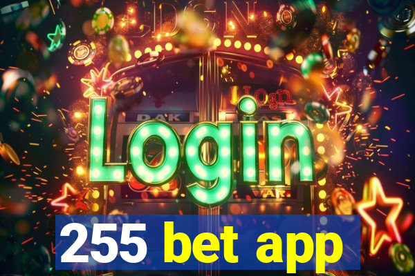 255 bet app